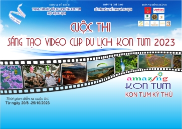 Tổ chức cuộc thi sáng tạo video clip du lịch Kon Tum 2023